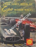 The Shell Book of Epic Motor Races by ROBERTS, Peter
